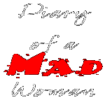 Diary of a MAD Woman